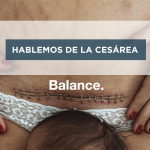 Madre sosteniendo a su bebé recién nacido, mostrando cicatriz de cesárea en el vientre. Balance Sport presenta: Hablemos de cesárea